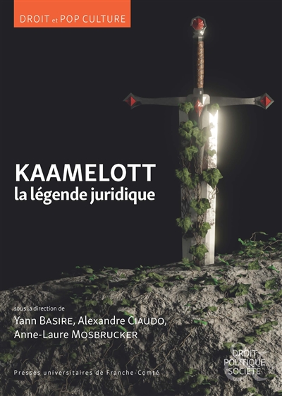 Kaamelott : la légende juridique