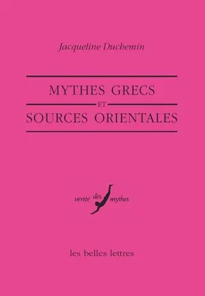 Mythes grecs et sources orientales
