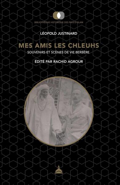 Mes amis les Chleuhs :...