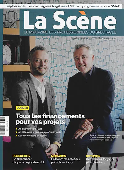 Scène (La) : le magazine professionnel des spectacles, n° 90. Tous les financements pour vos projets