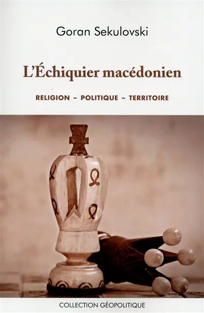 L'échiquier macédonien