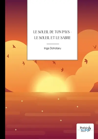 Le soleil de ton pays : Le soleil et le sabre