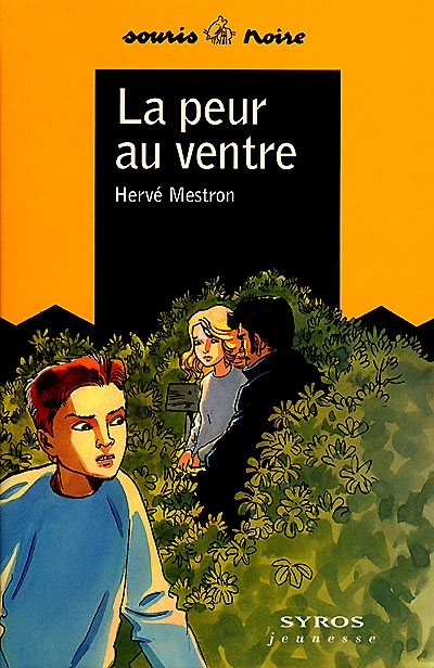 La peur au ventre