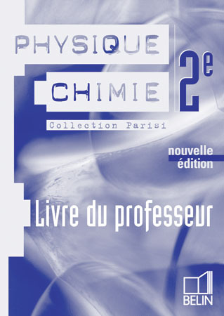 Physique-chimie 2e : livre du professeur