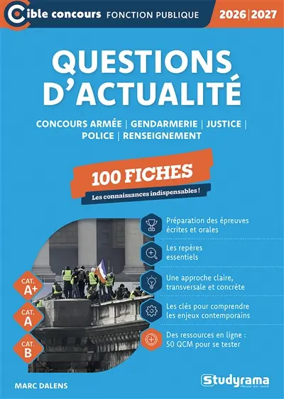 Questions d'actualité : concours armée, gendarmerie, justice, police, renseignement, 100 fiches : cat. A+, cat. A, cat. B, 2026-2027 Questions d'actualité : concours armée, gendarmerie, justice, police, renseignement, 100 fiches : cat. A+, cat. A, cat. B, 2026-2027