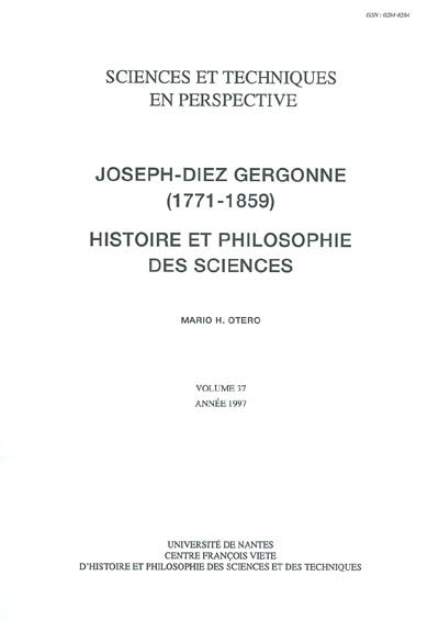 Sciences et techniques en perspective, n° 37. Joseph-Diez Gergonne (1771-1859) : histoire et philosophie des sciences