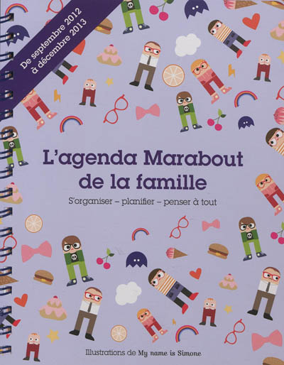 L'agenda Marabout de la famille : s'organiser, planifier, penser à tout : de septembre 2012 à décembre 2013