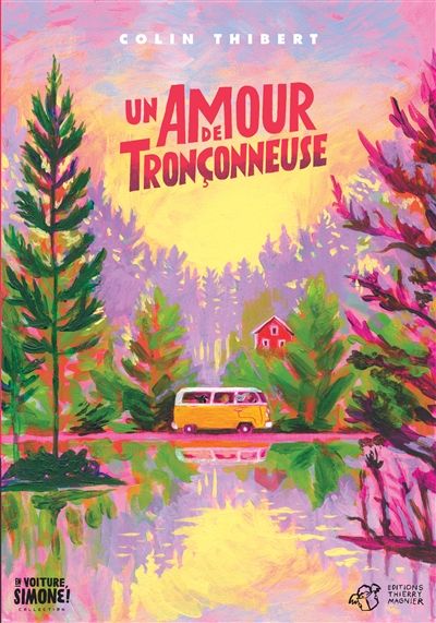 Un amour de tronçonneuse / Colin Thibert | Colin-Thibert (1951-....). Auteur