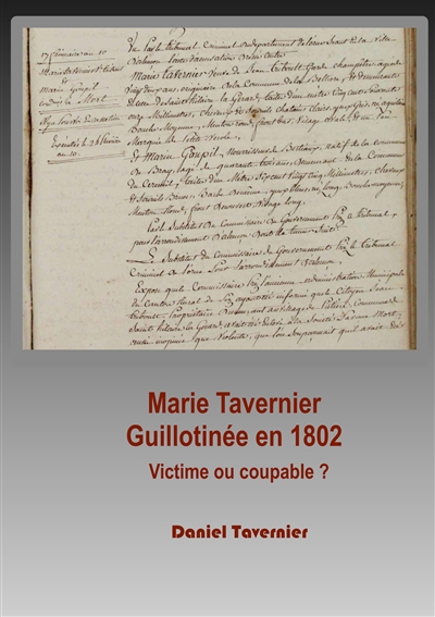 Marie Tavernier guillotinée...