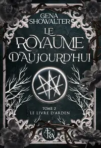 Le livre d'Arden. Vol. 2. Le royaume d'aujourd'hui