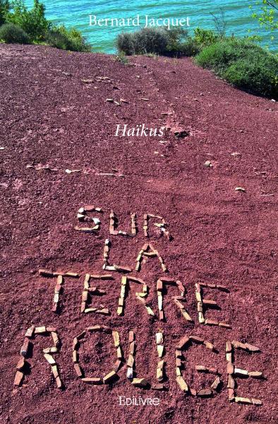 Sur la terre rouge : Haïkus