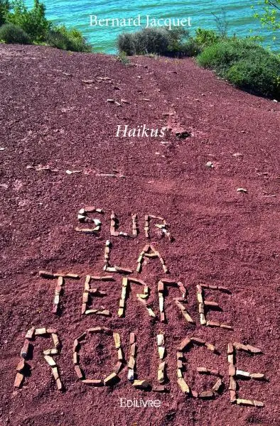 Sur la terre rouge : Haïkus