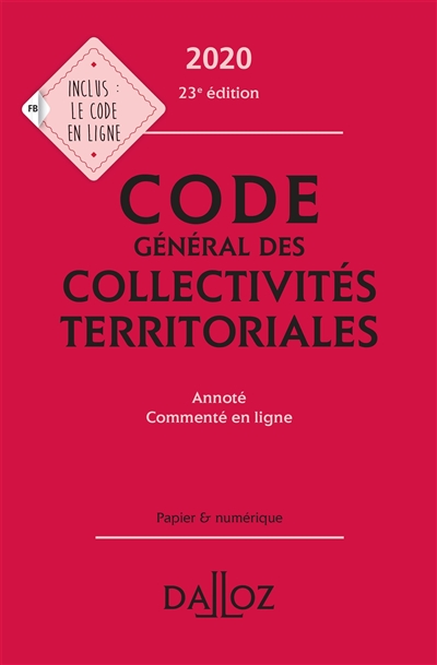 Code général des collectivités territoriales 2020 : annoté, commenté en ligne