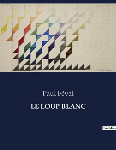 LE LOUP BLANC : Un récit de loyauté et de trahison au cœur de la Bretagne du XVIIIe siècle