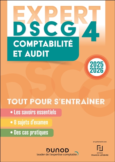 DSCG 4, comptabilité et audit : 2025-2026 : tout pour s'entraîner