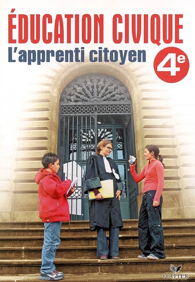 Education civique 4e : l'apprenti citoyen