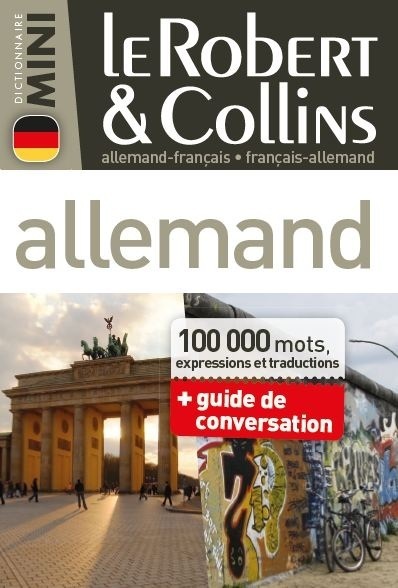 Le Robert & Collins mini allemand : allemand-français, français-allemand : 100.000 mots, expressions et traductions + guide de conversation