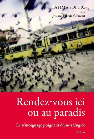 Rendez-vous ici ou au paradis : le témoignage poignant d'une réfugiée