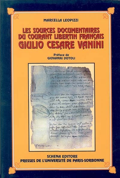 Les sources documentaires du courant libertin français : Giulio Cesare Vanini