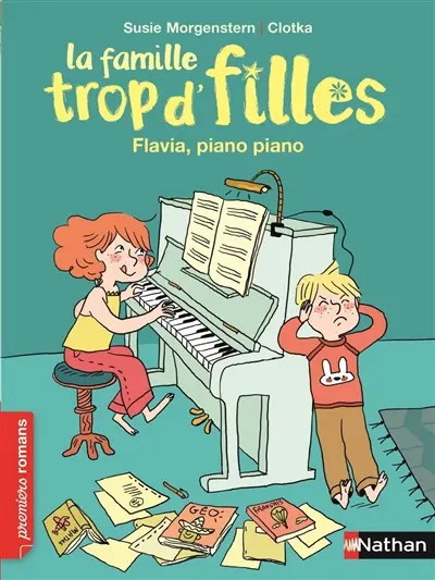 La famille trop d'filles. Flavia, piano piano