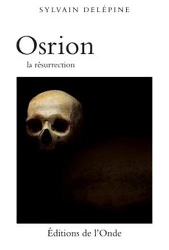 Osrion, la résurrection