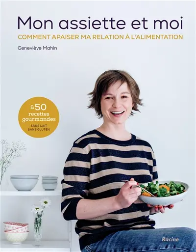 Mon assiette et moi : comment apaiser ma relation à l'alimentation