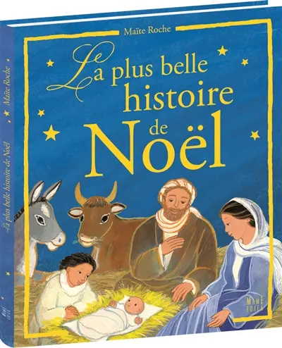 La plus belle histoire de Noël : d'après les Evangiles de saint Luc et de saint Matthieu