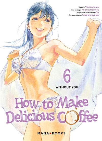 How to make delicious coffee. Vol. 6. Without you