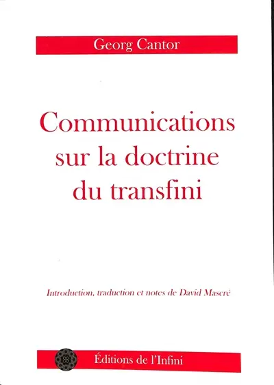 Communications sur la doctrine du transfini