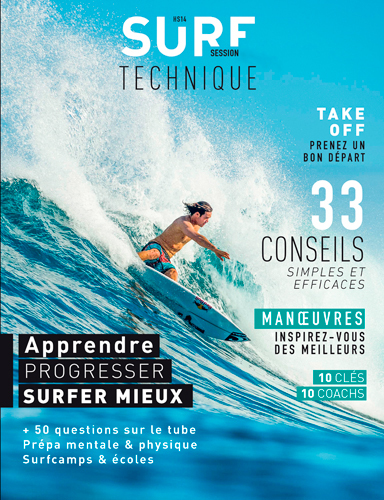 Surf session, hors-série, n° 14. Technique : apprendre, progresser, surfer mieux