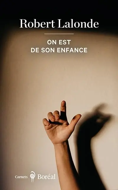 On est de son enfance