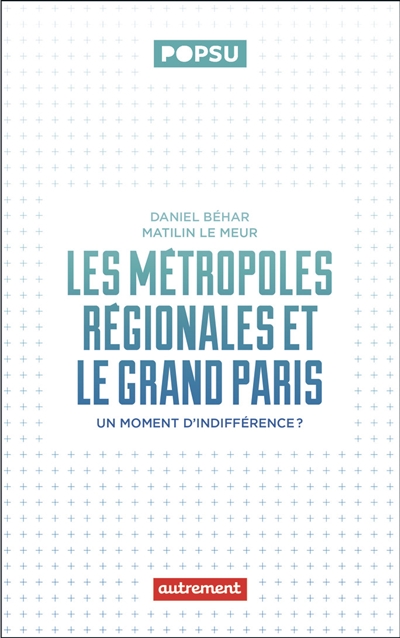 Les métropoles régionales...