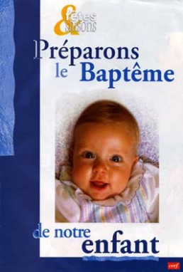 Préparons le baptême de notre enfant