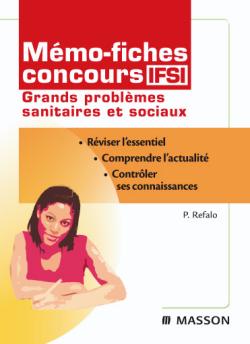 Grands problèmes sanitaires et sociaux : mémo-fiches, concours IFSI