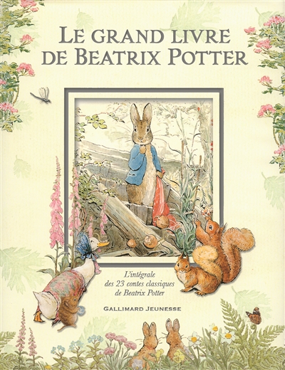 Le grand livre de Beatrix Potter : l'intégrale des 23 contes classiques