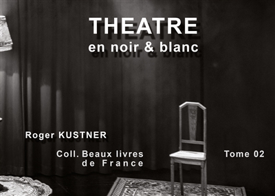 Théâtre en noir & blanc :...