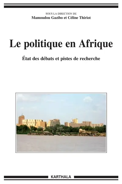 Le politique en Afrique : état des débats et pistes de recherche