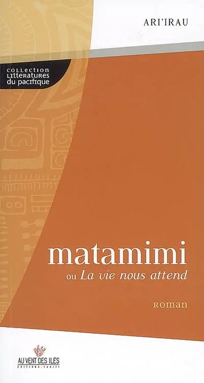 Matamimi ou La vie nous attend