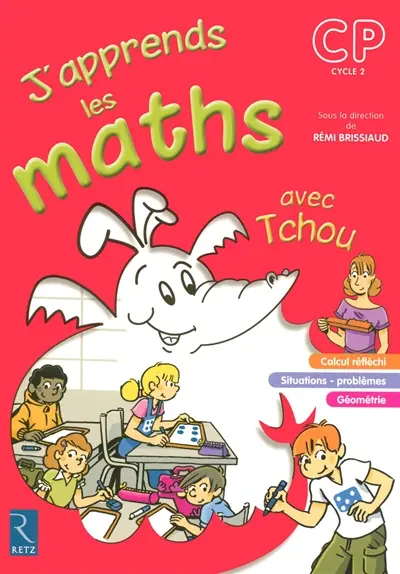 J'apprends les maths avec Tchou, CP : fichier de l'élève