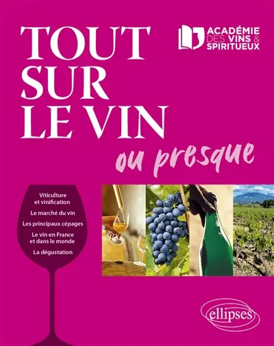 Tout sur le vin : ou presque Tout sur le vin : ou presque
