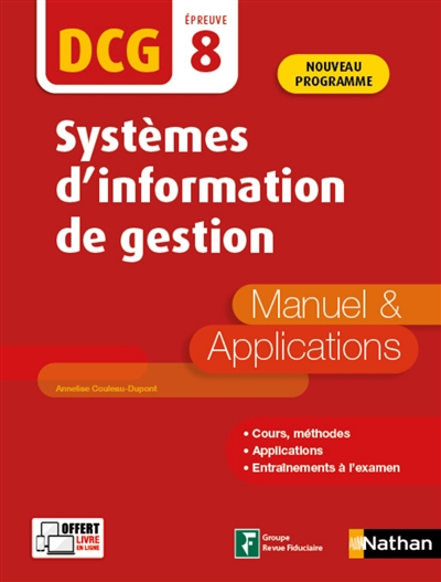 Systèmes d'information de gestion, DCG épreuve 8 : manuel & applications : nouveau programme