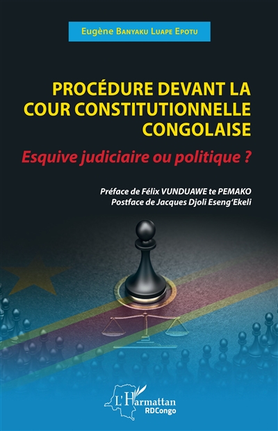 Procédure devant la Cour constitutionnelle congolaise : esquive judiciaire ou politique ?