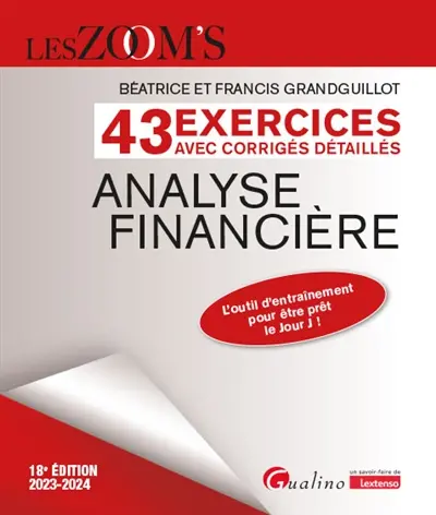 Analyse financière : 43 exercices avec corrigés détaillés : 2023-2024