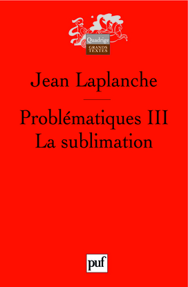 Problématiques, tome 3 : La sublimation