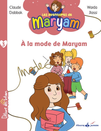 Les aventures de Maryam. Vol. 3. A la mode de Maryam