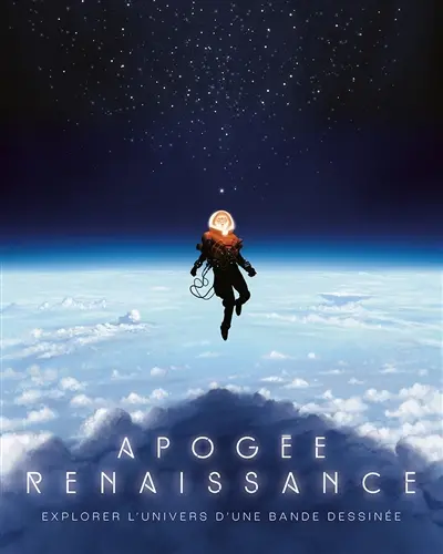 Apogée, Renaissance : explorer l'univers d'une bande dessinée : Fred Duval, Emem, Fred Blanchard