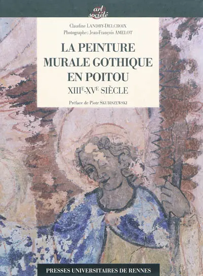 La peinture murale gothique en Poitou : XIIIe-XVe siècle