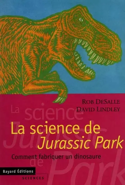 La science de Jurassic Park : comment fabriquer un dinosaure