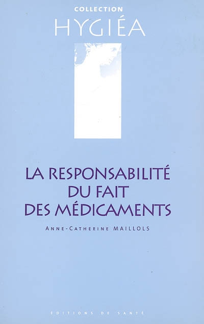 La responsabilité du fait des médicaments : l'industrie pharmaceutique face à la loi du 19 mai 1998