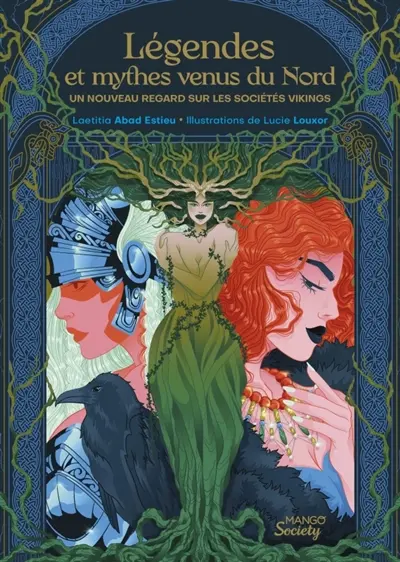 Légendes et mythes venus du Nord : un nouveau regard sur les sociétés vikings